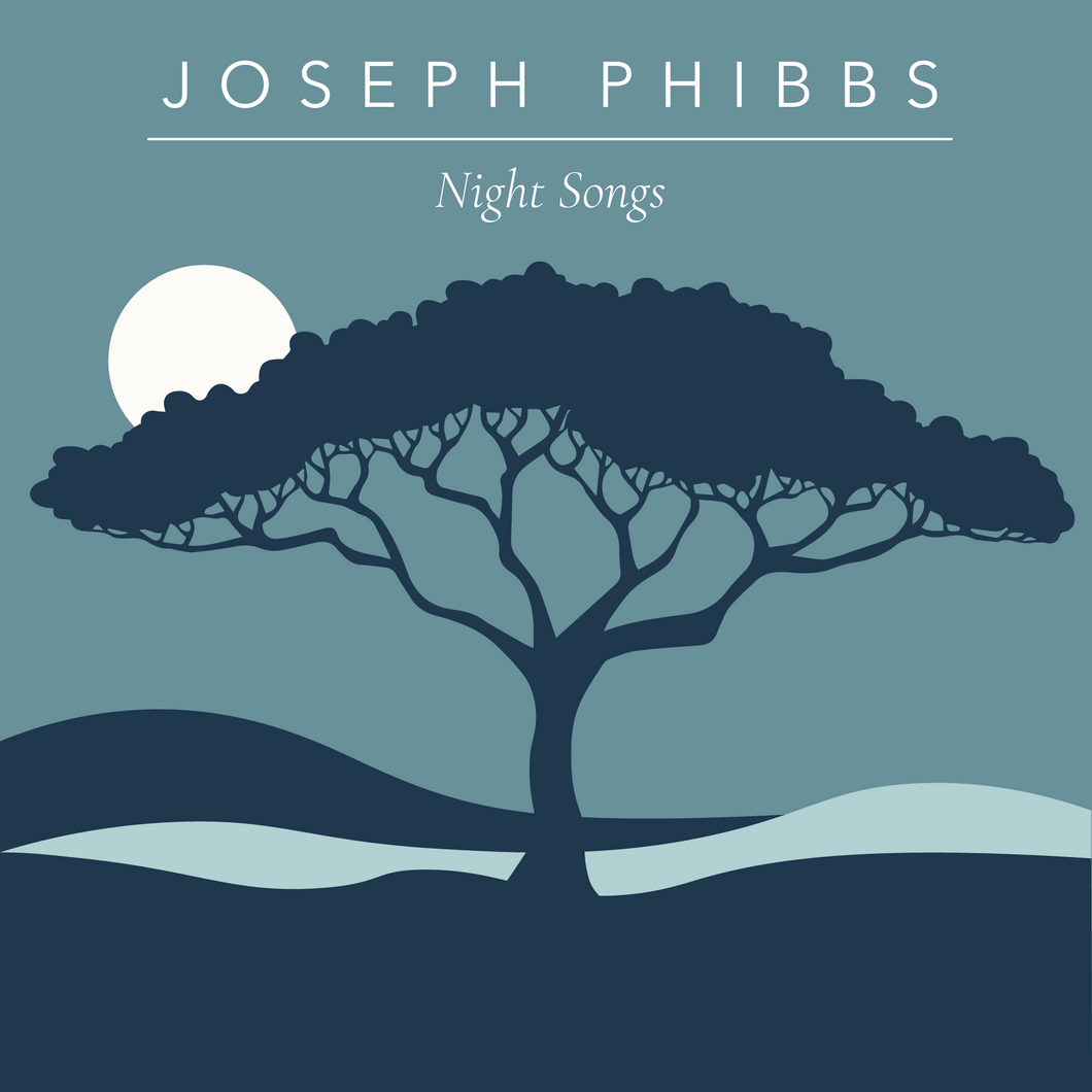 Night Songs - Joseph Phibbs (16 copies)